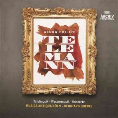 Reinhard Goebel - Telemann: Tafelmusik/wassermusik/konze (CD)