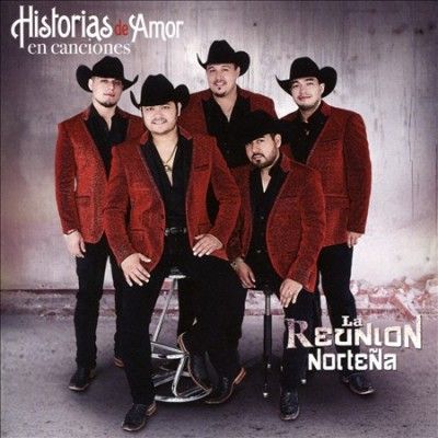 La Reunion Nortena - Historias De Amor En Canciones (CD)