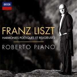 Roberto Plano - Liszt: Harmonies Poetiques Et Religieu (CD)