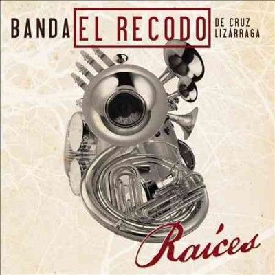Banda El Recodo De C - Raices (CD)