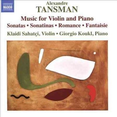 Kleidi Sahatci - Tansman: Works For Violin &amp; Piano (CD)