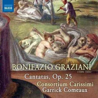GRATIANI, B.: Cantatas (Consortium Carissimi, Comeaux) (CD)