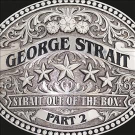 George Strait - Strait Out Of The Box: Part 2 (CD)