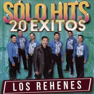 Los Rehenes - Solo Hits 20 Exitos (CD)