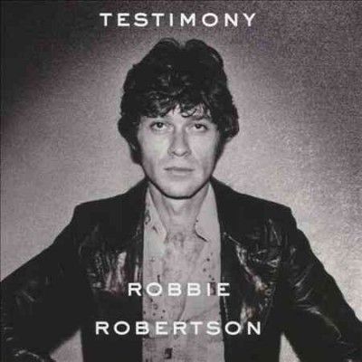 Robbie Robertson - Testimony (CD)