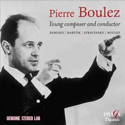 Pierre Boulez: Young Composer and Conductor (CD / Album)