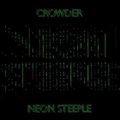 Crowder - Neon Steeple (Vinyl)