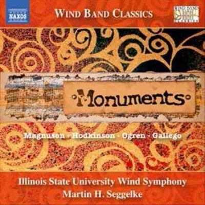 Illinois State Unive - Monuments: Music For Wind Symphony (CD)