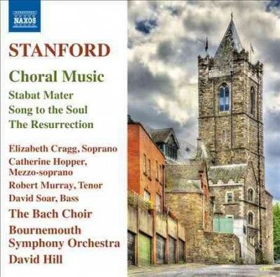Bach Choir - Stanford: Stabat Mater Rise Again &amp; So (CD)