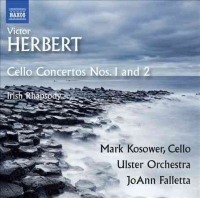 HERBERT, V.: Cello Concertos Nos. 1 and 2 / Irish Rhapsody (Kosower, Ulster Orchestra, Falletta) (CD)