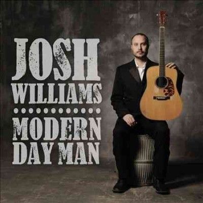 Josh Williams - Modern Day Man (CD)