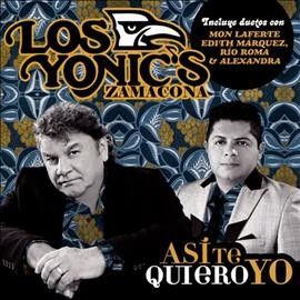 Los Yonic's Zamacona - Asi Te Quiero Yo (CD)