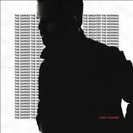 Cody Carnes - Darker The Night The Brighter The Mor (CD)
