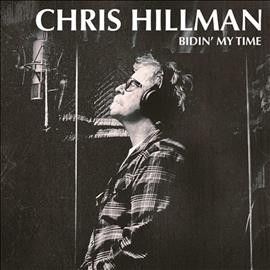 Chris Hillman - Bidin My Time (CD)