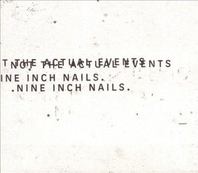 Nine Inch Nails - Not The Actual Events (CD)