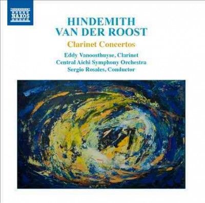 Eddy Vanoosthuyse - Hindemith/van Der Roost: Clarinet Ctos (CD)