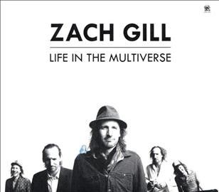 Zach Gill - Life In The Multiverse (CD)