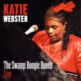 Katie Webster - Katie Webster: Swamp Boogie Queen Live (CD)