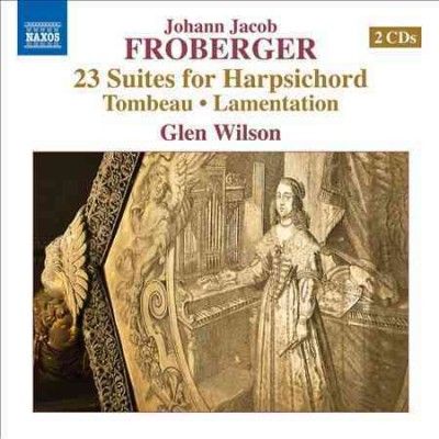Glen Wilson - Froberger: 23 Suites For Harpsichord (CD)