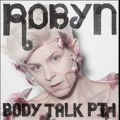 Robyn - Body Talk Pt 1 (Vinyl)