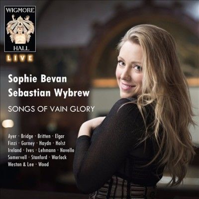 Sophie Bevan: Songs of Vain Glory (CD / Album)