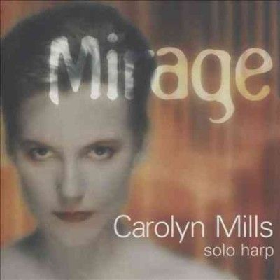 Carolyn Mills - Mirage (CD)
