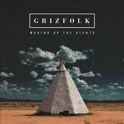 Grizfolk - Waking Up The Giants (Vinyl)