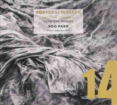 Robert Schumann: Letzer Gedanke (CD / Album)