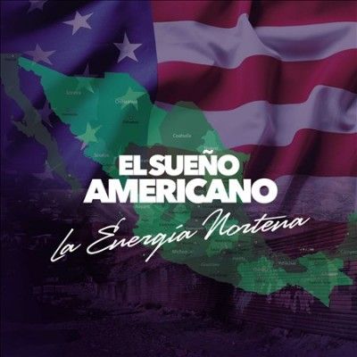 La Energia Nortena - El Sueno Americano (CD)