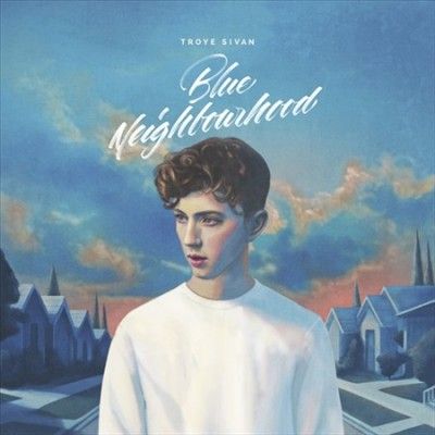 Troye Sivan - Blue Neighbourhood (Vinyl)