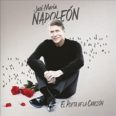 Jose Maria Napoleon - El Poeta De La Cancion (CD)