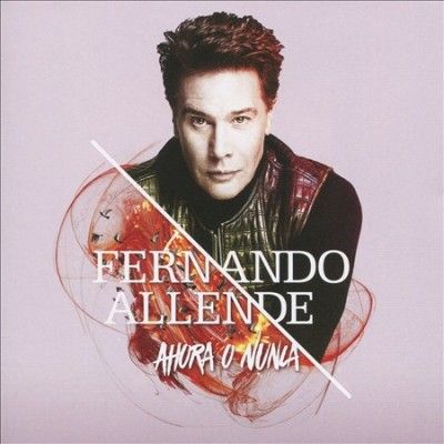Fernando Allende - Ahora O Nunca (CD)