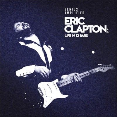 Eric Clapton - Eric Clapton: Life In 12 Bars (ost) (CD)