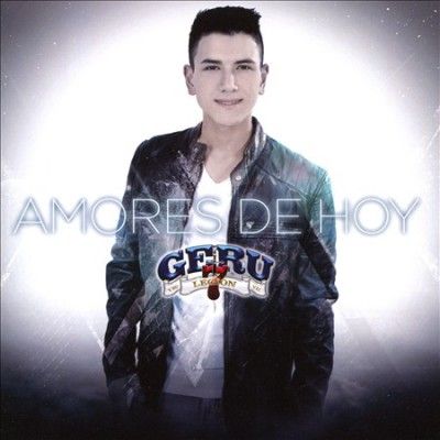 Geru Y Su Legion 7 - Amores De Hoy (CD)