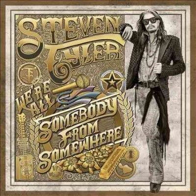 Steven Tyler - We? Re All Somebody From Somewhere (Vinyl)