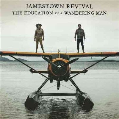Jamestown Revival - Education Of A Wandering Man (Vinyl)