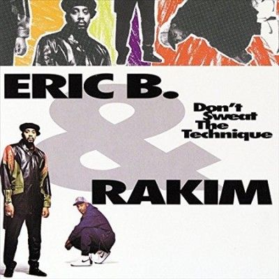 Eric B. &amp; Rakim - Don't Sweat The Technique (Vinyl)
