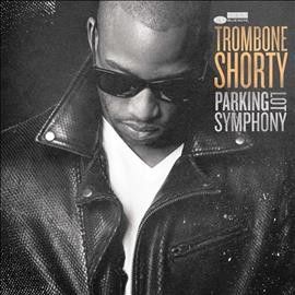 Trombone Shorty - Parking Lot Symphony (Vinyl)