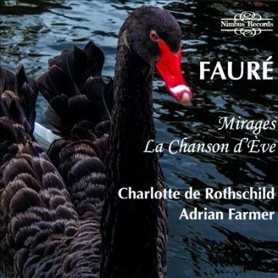 Charl De Rothschild - Faure: Mirages &amp; La Chanson D'eve (CD)