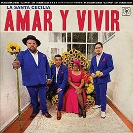 La Santa Cecilia - Amar Y Vivir (Vinyl)