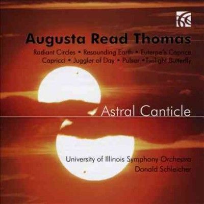 University Of Illino - Thomas: Astral Canticle (CD)