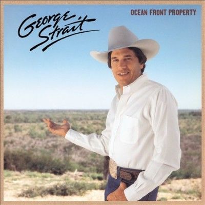 George Strait - Ocean Front Property (Vinyl)