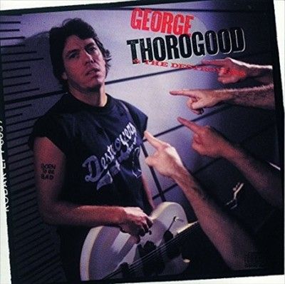 George Thorogood - Born To Be Bad (Vinyl)