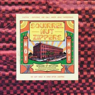 Squirrel Nut Zippers - Hot (Vinyl)