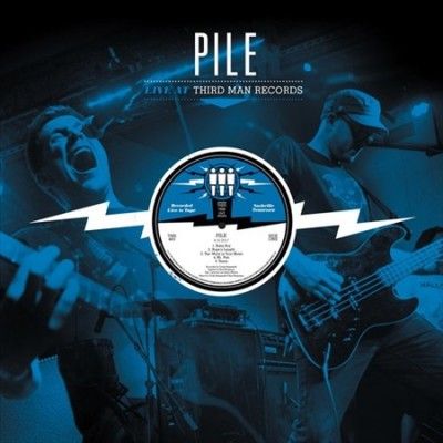 Pile - Pile: Live At Third Man Records (Vinyl)
