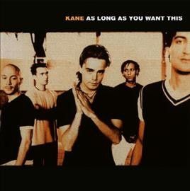 Kane - As Long As You Want This (Vinyl)