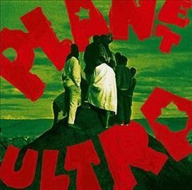 Planet Ultra (Vinyl / 12" Album (Clear vinyl))