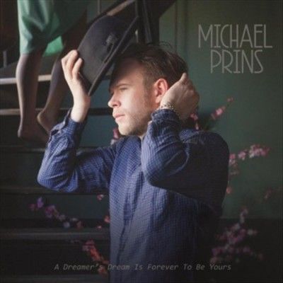 Michael Prins - Dreamer's Dream Is Forever To Be Your (Vinyl)
