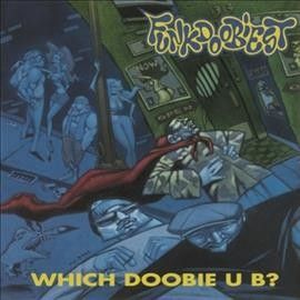 Which Doobie U B? (Vinyl / 12" Album)