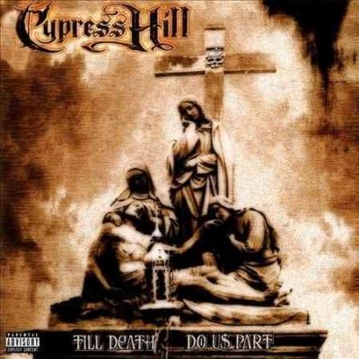Cypress Hill - Till Death Do Us Part (Vinyl)